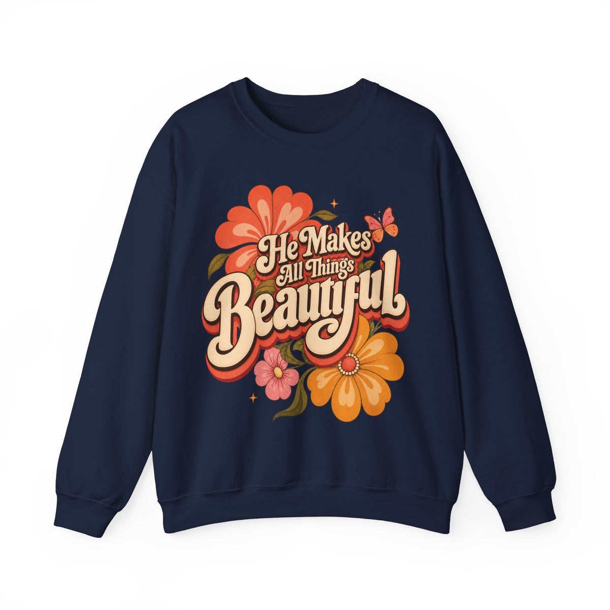 He Makes All Things Beautiful Sweatshirt | Christian Floral Crewneck