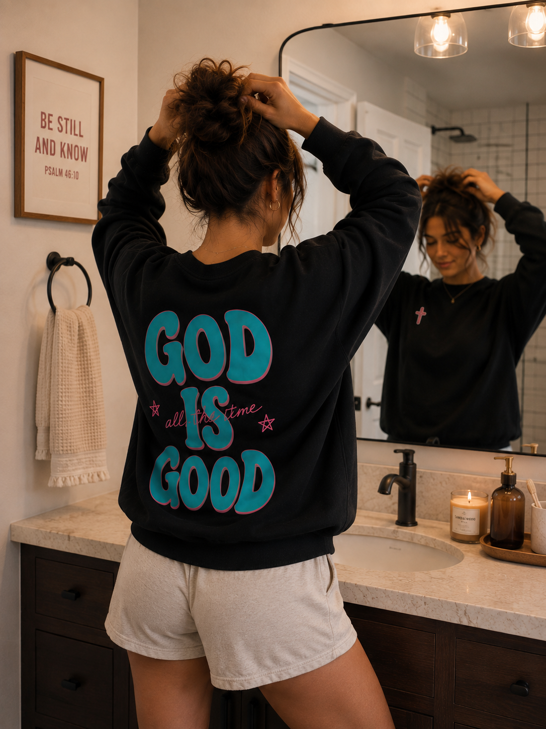 God Is Good All the Time Sweatshirt | Christian Crewneck