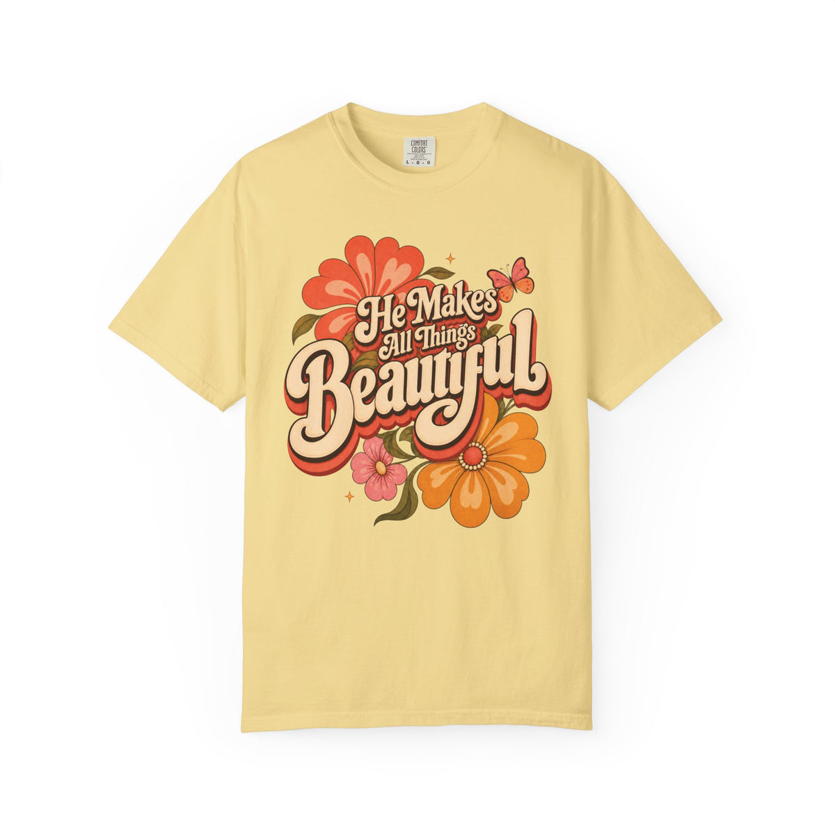He Makes All Things Beautiful Christian Graphic Tee